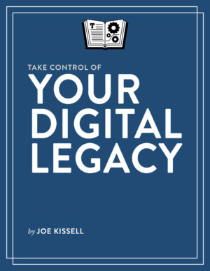 Take-Control-of-Your-Digital-Legacy